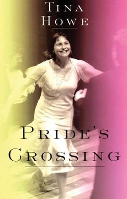 Pride's Crossing - Tina Howe