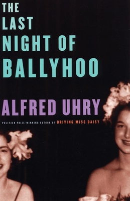 The Last Night of Ballyhoo - Alfred Uhry