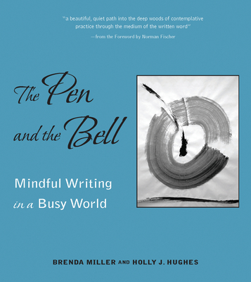 Pen and the Bell - Brenda Miller