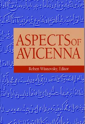 Aspects of Avicenna - Robert Wisnovsky