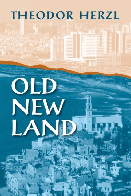 Old New Land - Theodor Herzl