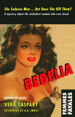 Bedelia - Vera Caspary