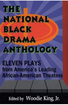 Coperta cărții 'The National Black Drama Anthology: Eleven Plays from America's Leading African-American Theaters - Various Authors'
