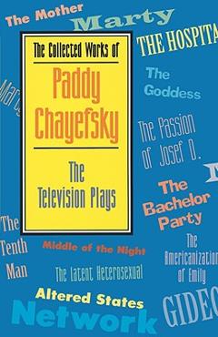 Poza produsului Applause Books: The Television Plays - Paddy Chayefsky