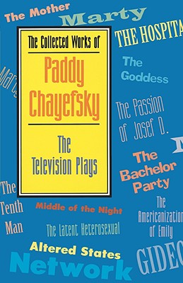 Applause Books: The Television Plays - Paddy Chayefsky