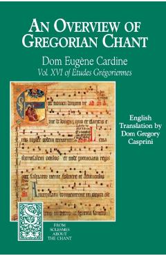 An Overview of Gregorian Chant - Monks Of Solesmes