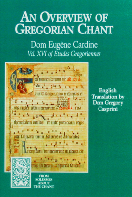 An Overview of Gregorian Chant - Monks Of Solesmes