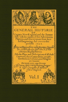 Generall Historie of Virginia Vol 1: New England & the Summer Isles - John Smith