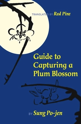 Guide to Capturing a Plum Blossom - Sung Po-jen