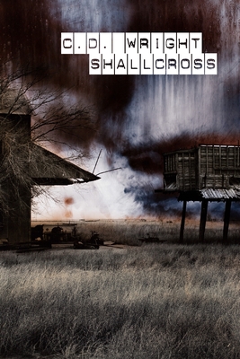 Shallcross - C. D. Wright
