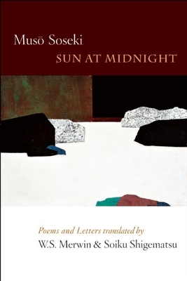 Sun at Midnight: Poems and Letters - Muso Soseki