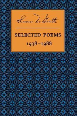 Selected Poems 1938-1988 - Thomas Mcgrath