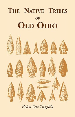 The Native Tribes of Ohio - Helen C. Tregillis