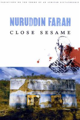 Close Sesame - Nuruddin Farah