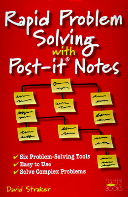 Rapid Problem Solving with Post-It Notes - David Straker