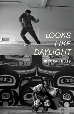 Looks Like Daylight: Voices of Indigenous Kids - Deborah Ellis