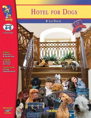 Hotel for Dogs by Lois Duncan, Novel Study: Grades 4-6 - Nat Reed