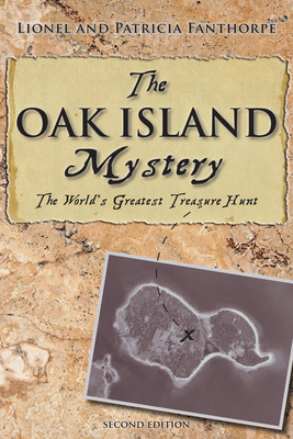 The Oak Island Mystery: World's Greatest Treasure Hunt - Patricia Fanthorpe
