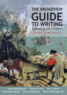 The Broadview Guide to Writing - Seventh Canadian Edition - Doug Babington