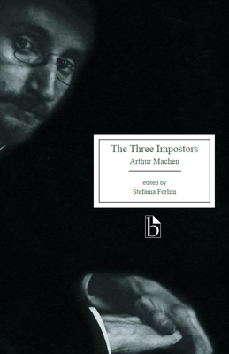 The Three Impostors; Or, the Transmutations - Arthur Machen