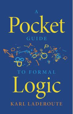 Coperta cărții 'A Pocket Guide to Formal Logic - Karl Laderoute'