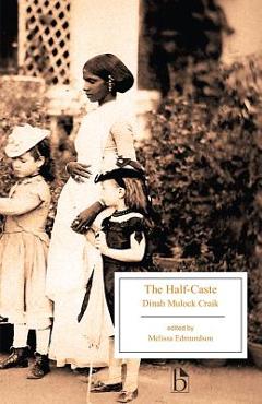 Coperta cărții 'The Half-Caste - Dinah Mulock Craik'