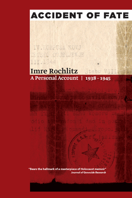 Accident of Fate: A Personal Account, 1938a 1945 - Imre Rochlitz