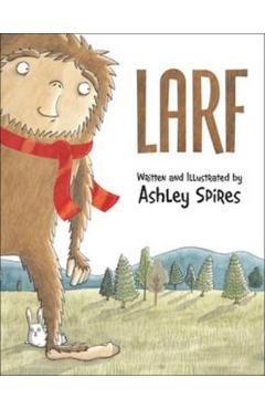 Coperta cărții 'Larf - Ashley Spires'
