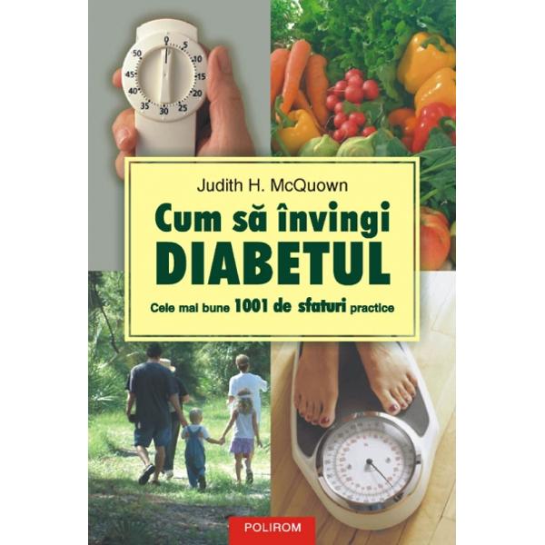 Cum sa invingi diabetul - Judith H. Mcquown