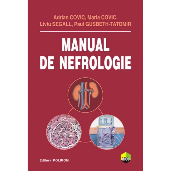 Manual De Nefrologie - Adrian Covic, Maria Covic, Liviu Segall
