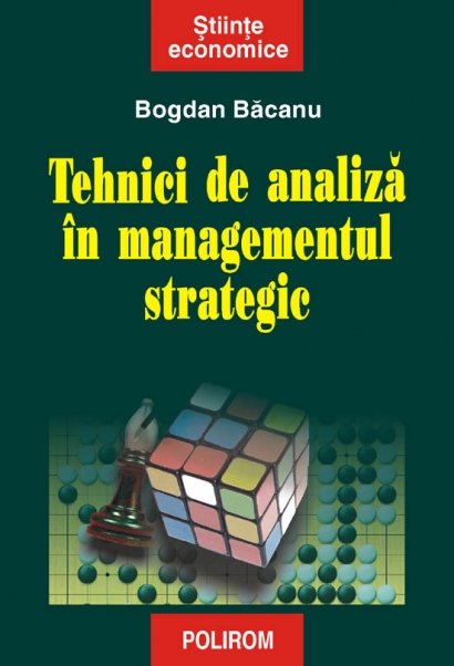 Tehnici de analiza in managementul strategic - Bogdan Bacanu