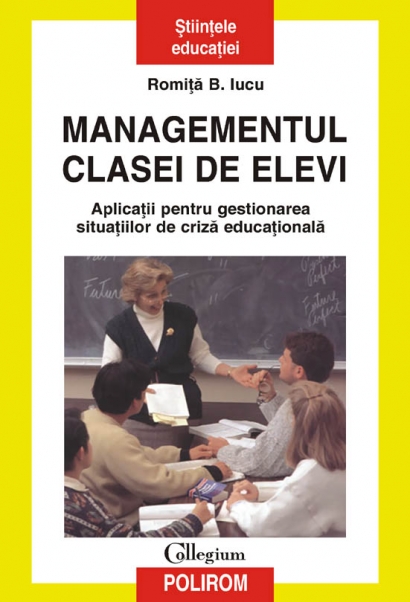 Managementul clasei de elevi - Romita B. Iucu