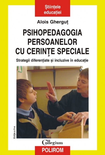 Psihopedagogia persoanelor cu cerinte speciale - Alois Ghergut