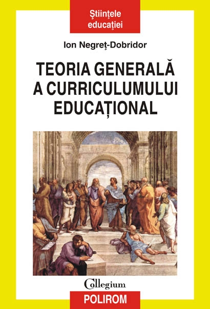 Coperta cărții 'Teoria generala a curriculumului educational - Ion Negret-Dobridor'