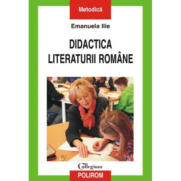 Didactica literaturii romane - Emanuela Ilie