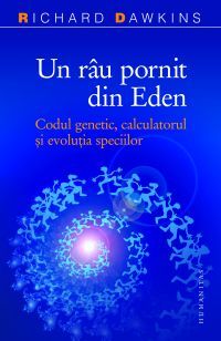 Un rau pornit din Eden - Richard Dawkins