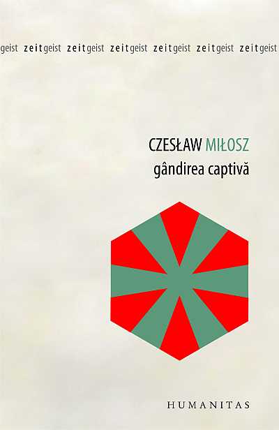 Coperta cărții 'Gandirea captiva - Czeslaw Milosz'