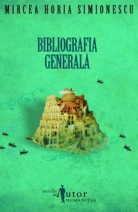 Bibliografia generala - Mircea Horia Simionescu