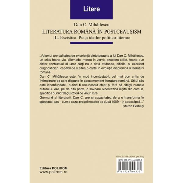 Literatura romana in postceausism vol. III: eseistica - Dan C. Mihailescu