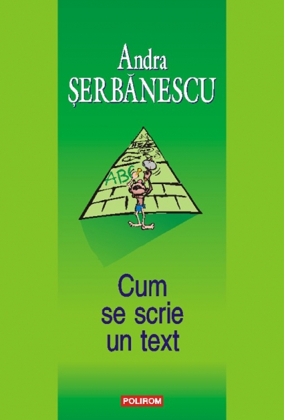Cum se scrie un text - Andra Serbanescu