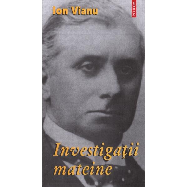 Investigatii mateine - Ion Vianu