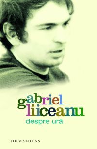 Coperta cărții 'Despre ura - Gabriel Liiceanu'