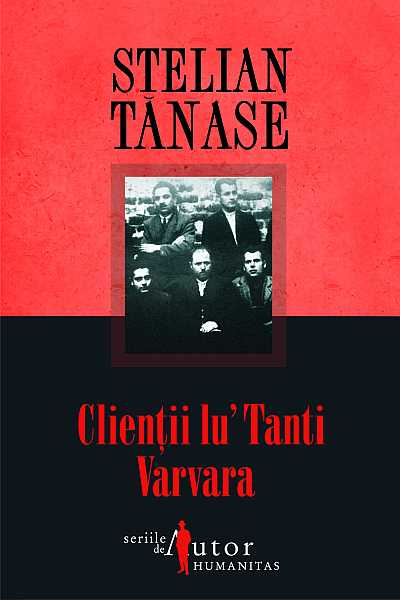 Clientii lui Tanti Varvara - Stelian Tanase