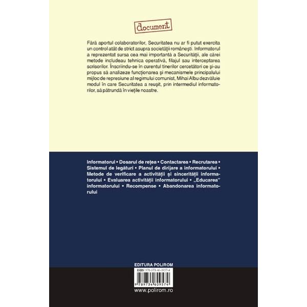 Informatorul. Studiu asupra colaborarii cu securitatea - Mihai Albu