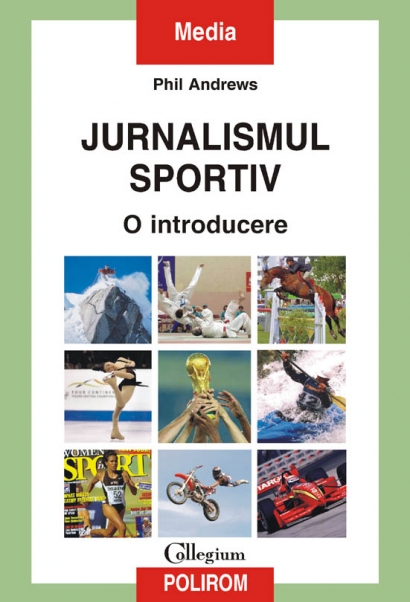 Coperta cărții 'Jurnalismul Sportiv. O Introducere - Phil Andrews'