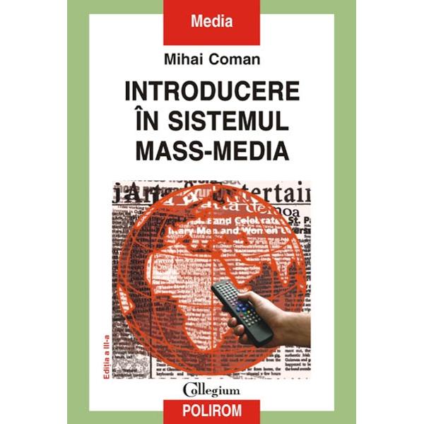 Introducere in sistemul mass-media ed.3 - Mihai Coman