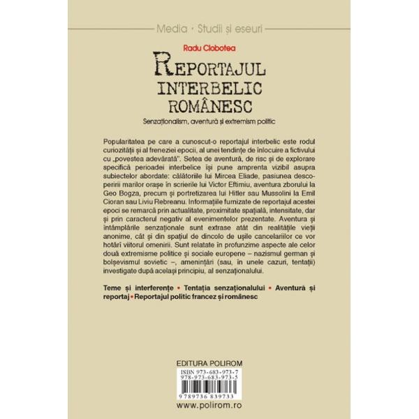 Reportajul interbelic romanesc. Senzationalism, aventura si extremism politic