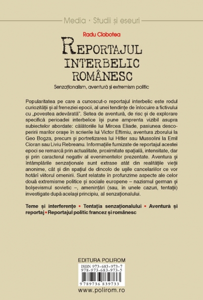 Coperta cărții 'Reportajul interbelic romanesc. Senzationalism, aventura si extremism politic'
