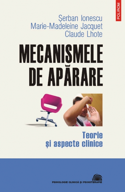 Mecanismele de aparare - Serban Ionescu, Marie-Madeleine Jacquet