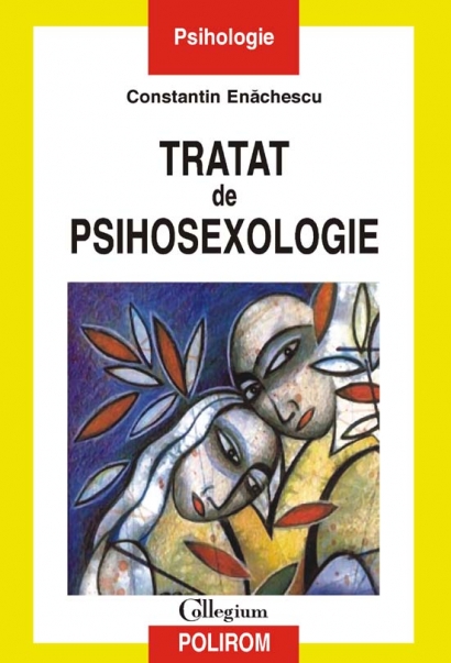 Tratat de psihosexologie - Constantin Enachescu
